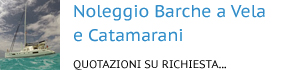 Noleggio barche a vela e catamarani